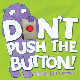 Don't Push the Button! DONT PUSH THE BUTTON-BOARD [ Bill Cotter ]