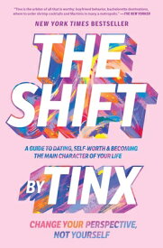 The Shift: Change Your Perspective, Not Yourself SHIFT [ Tinx ]