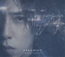 【楽天ブックス限定配送パック】DREAMING (初回限定盤 CD＋Blu-ray)【完全限定生産】