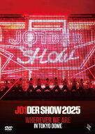 JO1DER SHOW 2025 'WHEREVER WE ARE' IN TOKYO DOME [ JO1 ]