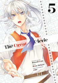 The Great Cleric 5 GRT CLERIC 5 （The Great Cleric） [ Hiiro Akikaze ]