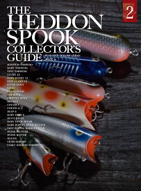 THE HEDDON SPOOK COLLECTOR'S GUIDE 2 [ JFLCC（ジャパン・フィッシング・ルアーコレクターズ・クラブ） ]