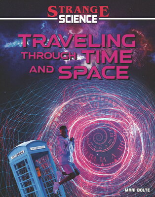 楽天ブックス: Traveling Through Time and Space - Mari Bolte - 9781629207674 : 洋書