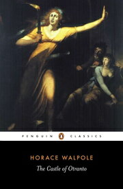 The Castle of Otranto CASTLE OF OTRANTO （Penguin Classics） [ Horace Walpole ]