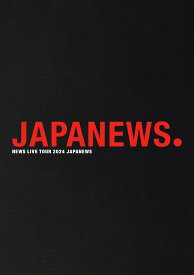NEWS LIVE TOUR 2024 JAPANEWS(DVD通常盤) [ NEWS ]