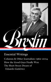Jimmy Breslin: Essential Writings (Loa #377) JIMMY BRESLIN ESSENTIAL WRITIN [ Jimmy Breslin ]