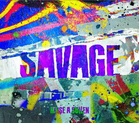 SAVAGE【Blu-ray付生産限定盤】 [ RAISE A SUILEN ]