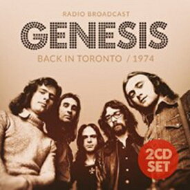 【輸入盤】Back In Toronto / 1974 (2CD) [ Genesis ]