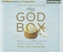 The God Box: Sharing My Mother's Gift of Faith, Love and Letting Go