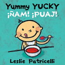 Yummy Yucky/am! Puaj!: (A Bilingual Spanish-English Eating Habits Concept Book of Opposite Tastes an