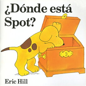 Donde Esta Spot? SPA-DONDE ESTA SPOT-LIFT FLAP （Spot） [ Eric Hill ]