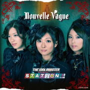THE IDOLM@STER STATION!!! ヌーベルヴァーグ