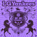 GO! GO! LGYankees!!!