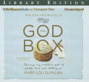 The God Box: Sharing My Mother's Gift of Faith, Love and Letting Go