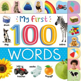 My First 100 Words: Photographic First Picture Dictionary with Tabbed Pages MY 1ST 100 WORDS [ Igloobooks ]