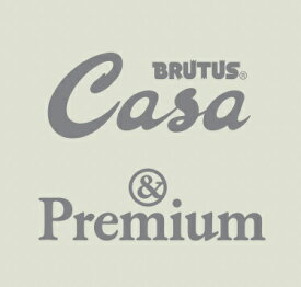 Casa BRUTUS &Premium 特別編集 ミナ ペルホネンと皆川 明 30周年版