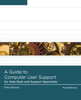 楽天ブックス: A Guide to Computer User Support for Help Desk &amp; Support Specialists [With 2 CDs] - Fred ...