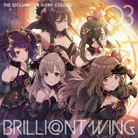 THE IDOLM@STER SHINY COLORS BRILLI@NT WING 03 �Х٥륷�ƥ������쥤��