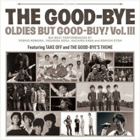 OLDIES BUT GOOD-BUY! Vol.3 [ THE GOOD-BYE ]