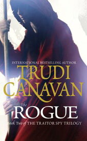 The Rogue ROGUE （Traitor Spy Trilogy） [ Trudi Canavan ]