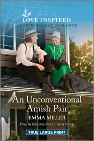 An Unconventional Amish Pair: An Uplifting Inspirational Romance UNCONVENTIONAL AMISH PAIR -LP （Seven Amish Sisters） [ Emma Miller ]