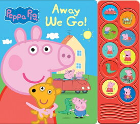 Peppa Pig: Away We Go! Sound Book PEPPA PIG AWAY WE GO SOUND BK- [ Pi Kids ]