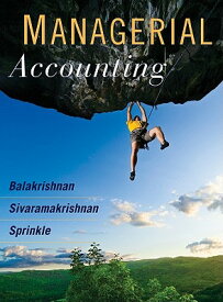 Managerial Accounting MANAGERIAL ACCOUNTING [ Ramji Balakrishnan ]