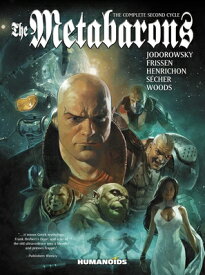 The Metabarons: The Complete Second Cycle METABARONS THE COMP 2ND CYCLE （Metabarons） [ Alejandro Jodorowsky ]