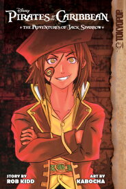 Disney Manga: Pirates of the Caribbean - The Adventures of Jack Sparrow DISNEY MANGA POTC - THE ADV OF [ Kabocha ]