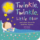 Twinkle, Twinkle, Little Star: And Other Favorite Bedtime Rhymes