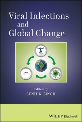 楽天ブックス: Viral Infections and Global Change - Sunit Kumar Singh ...
