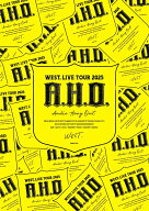WEST. LIVE TOUR 2025 A.H.O. -Audio Hang Out-(DVD通常盤) [ WEST. ]
