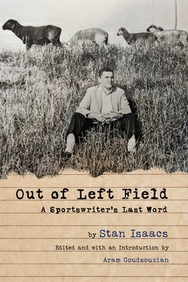 楽天ブックス: Out of Left Field: A Sportswriter's Last Word - Stan Isaacs