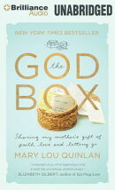 The God Box: Sharing My Mother's Gift of Faith, Love and Letting Go