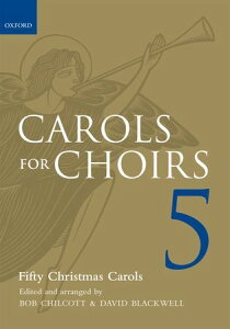 �y�A���y���zCarols for Choirs Vol.5: 50 Christmas Carols(S,A,T,B)/Chilcott/Blackwell�ҁE�ҋ�