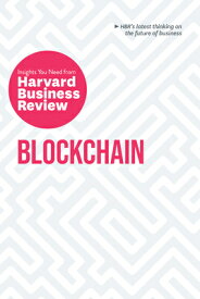 Blockchain: The Insights You Need from Harvard Business Review BLOCKCHAIN （HBR Insights） [ Harvard Business Review ]