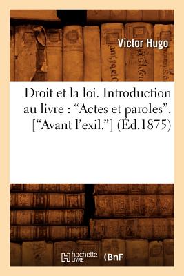 楽天ブックス: Le Droit Et La Loi. Introduction Au Livre: Actes Et Paroles ...