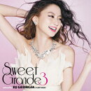 Sweet Grande 3 mixed by DJ GEORGIA (CLIFF EDGE)