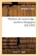 Mystres Du Moyen-ge: Mystres Liturgiques