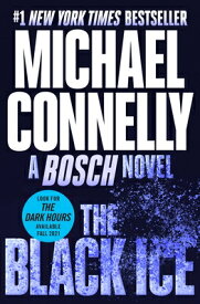 The Black Ice BLACK ICE （Harry Bosch Novel） [ Michael Connelly ]