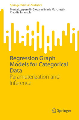 Parameterization Book 楽天ブックス: Regression Graph Models for Categorical Data: Parameterization ...