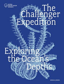 The Challenger Expedition: Exploring the Ocean's Depths CHALLENGER EXPEDITION [ Erika Jones ]