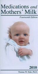 Medications and Mothers' Milk: A Manual of Lactational Pharmacology
