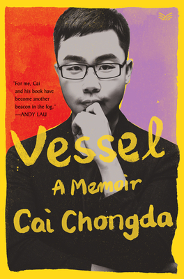 Vessel: A Memoir VESSEL [ Chongda Cai ]
