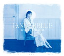LANDERBLUE (初回生産限定盤 CD+Blu-ray)