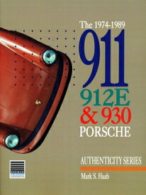 1974-1989 911, 912e and 930 Porsche 1974-1989 911 912E & 930 PORSC [ M. Haab ]