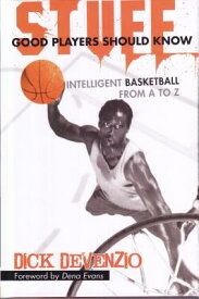 Stuff Good Players Should Know: Intelligent Basketball from A to Z STUFF GOOD PLAYERS SHOULD KNOW [ DeVenzio ]