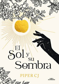 El Sol Y Su Sombra / The Sun and It's Shade SPA-SOL Y SU SOMBRA / THE SUN （La Noche y su Luna） [ Piper C. J. ]