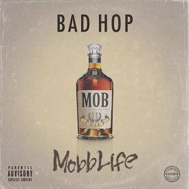 Mobb Life [ BAD HOP ]