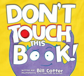 Don't Touch This Book! DONT TOUCH THIS BK [ Bill Cotter ]